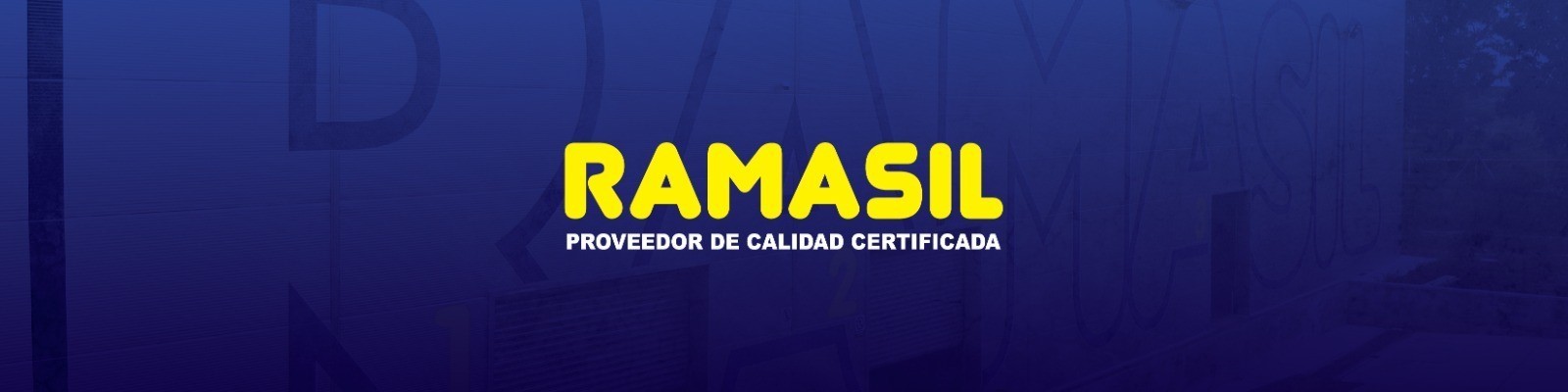Ramasil — Proveedor de calidad certificada